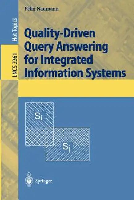 Quality-Driven Query Answering for Integrated Information Systems (English, Felix Naumann)