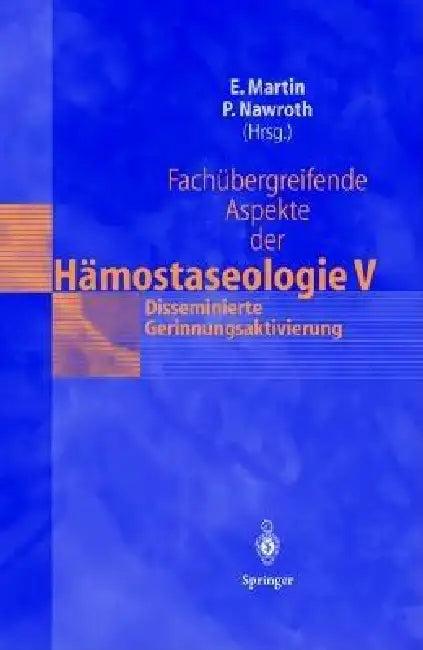 Fachübergreifende Aspekte Der Hämostaseologie V (English, Eike Martin | Peter Nawroth)