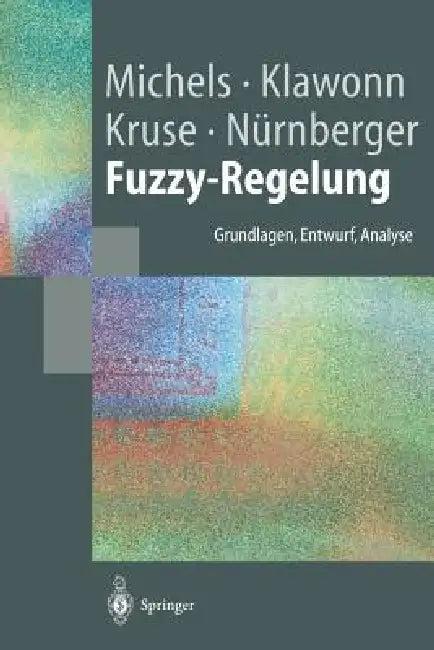 Fuzzy-Regelung (English, Kai Michels | Frank Klawonn | Rudolf Kruse)