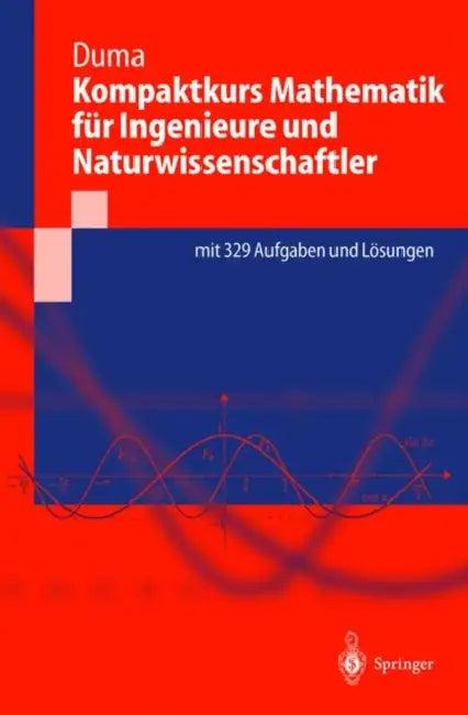 Kompaktkurs Mathematik Für Ingenieure Und Naturwissenschaftler (English, Andrei Duma)