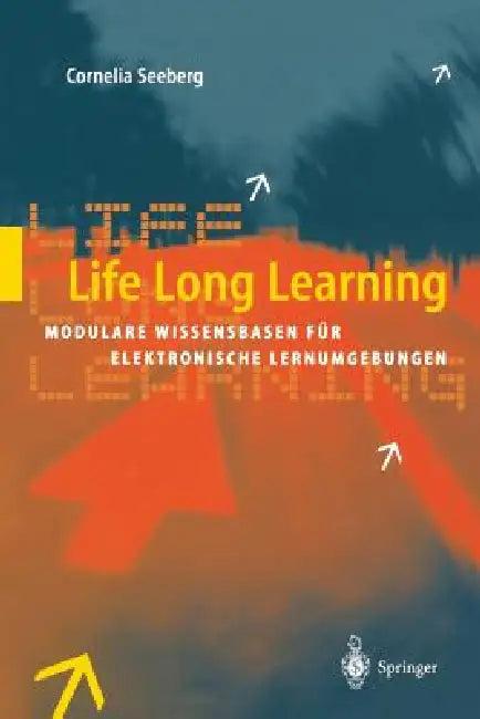 Life Long Learning (English, Cornelia Seeberg)