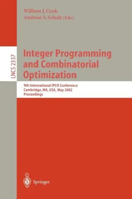 Integer Programming and Combinatorial Optimization (English, William J. Cook | Andreas S. Schulz)