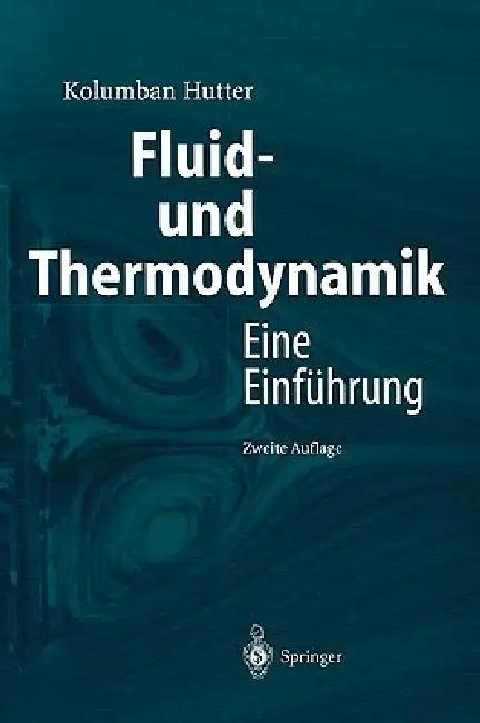 Fluid- Und Thermodynamik (English, Kolumban Hutter)