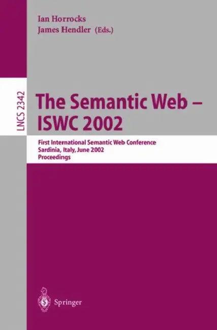 The Semantic Web - Iswc 2002 (English, Ian Horrocks | James Hendler)