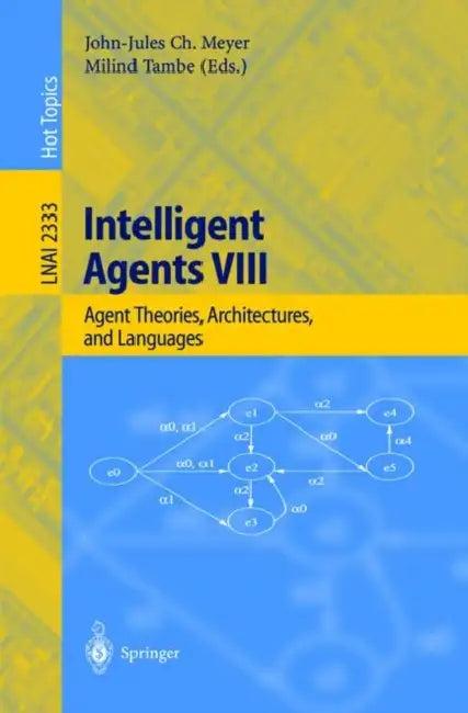 Intelligent Agents VIII (English, John-Jules C. Meyer | Milind Tambe)