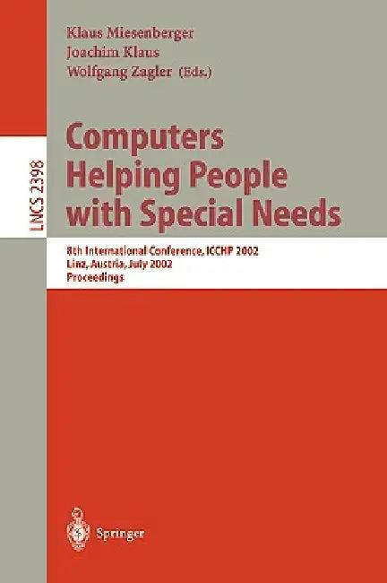 Computers Helping People with Special Needs (English, Klaus Miesenberger | Joachim Klaus | Wolfgang Zagler)