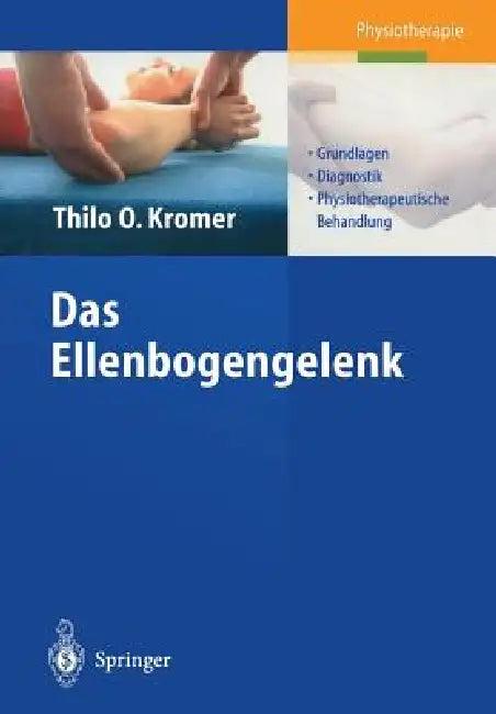 Das Ellenbogengelenk (English, Thilo O. Kromer)