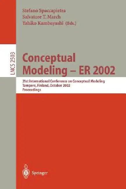 Conceptual Modeling - Er 2002 (English, Stefano Spaccapietra | Salvatore March | Yahiko Kambayashi)