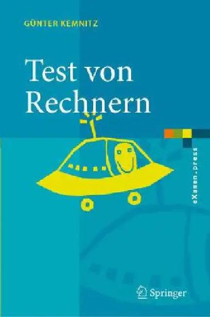 Test Und Verlässlichkeit Von Rechnern (English, Günter Kemnitz)