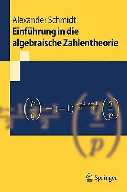 Einführung in Die Algebraische Zahlentheorie (English, Alexander Schmidt)