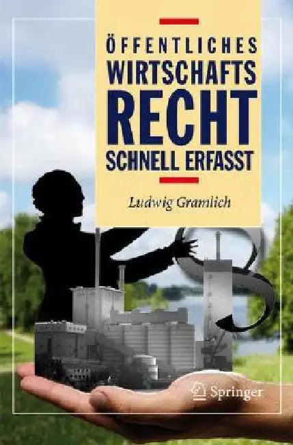 Öffentliches Wirtschaftsrecht - Schnell Erfasst (English, F. Mai | Ludwig Gramlich | C. Manger-Nestler)