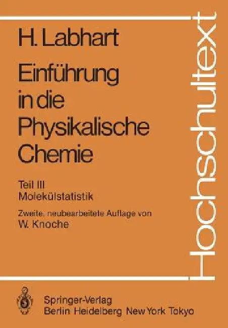 Einführung in Die Physikalische Chemie (English, Heinrich Labhart | E. Haselbach | Wilhelm Knoche)