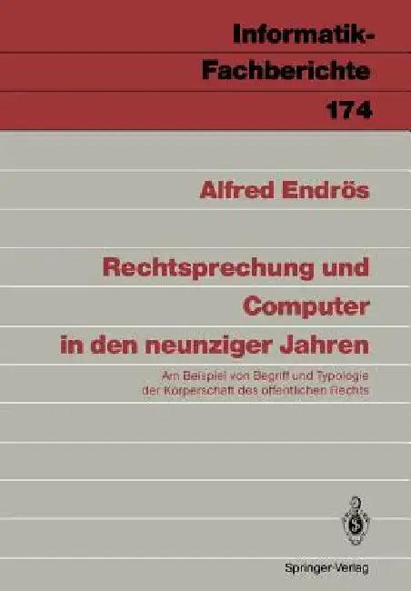 Rechtsprechung Und Computer in Den Neunziger Jahren (English, Alfred Endrös)