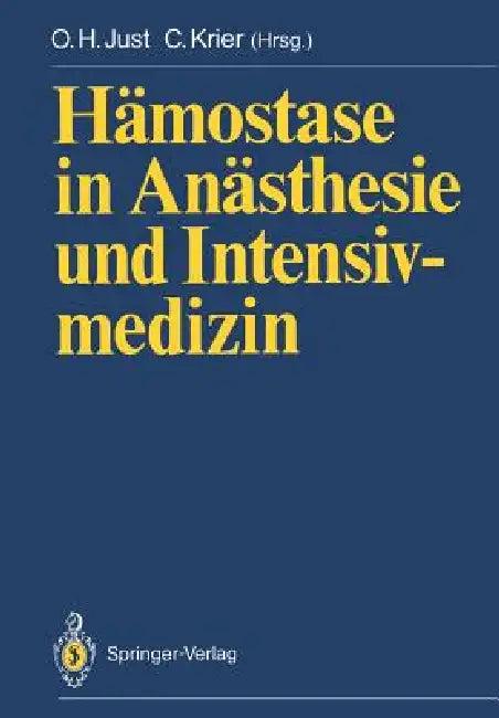 Hämostase in Anästhesie Und Intensivmedizin (English, Otto H. Just | Claude Krier)