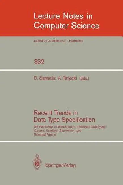 Recent Trends in Data Type Specification (English, Donald Sannella)