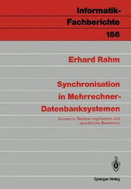 Synchronisation in Mehrrechner-Datenbanksystemen (English, Erhard Rahm)