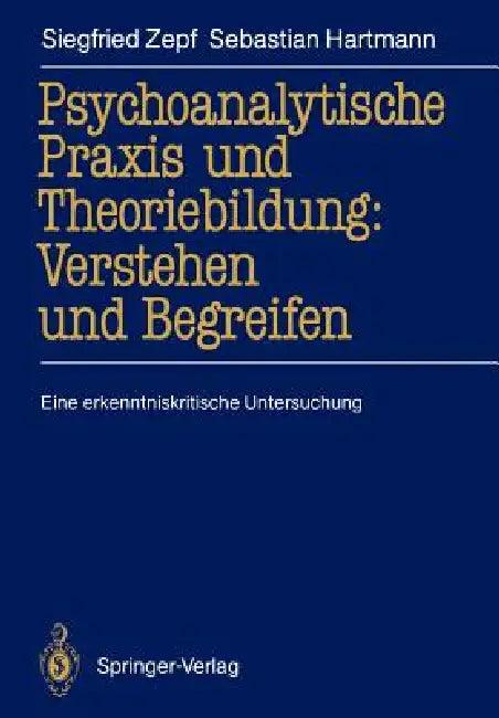 Psychoanalytische PRAXIS Und Theoriebildung (English, Siegfried Zepf | Sebastian Hartmann)