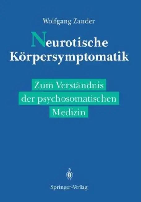 Neurotische Körpersymptomatik (English, O. Brückner | Wolfgang Zander | H. Kuhn)