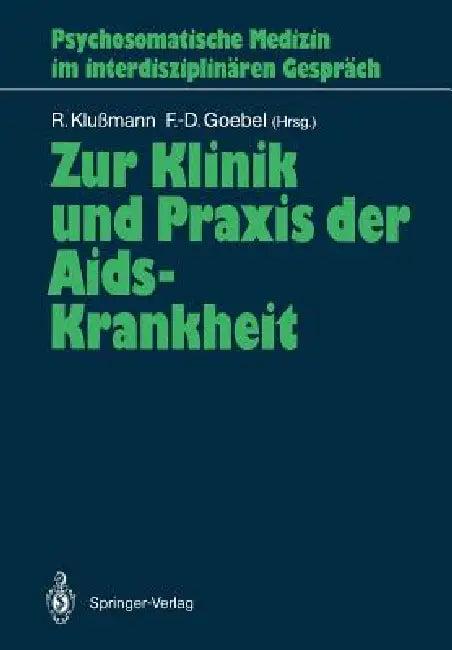 Zur Klinik Und PRAXIS Der Aids-Krankheit (English, Rudolf Klußmann | Frank-Detlef Goebel)
