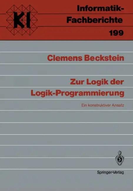 Zur Logik Der Logik-Programmierung (English, Clemens Beckstein)
