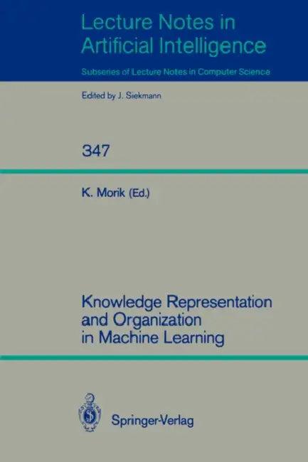 Knowledge Representation and Organization in Machine Learning (English, Katharina Morik)