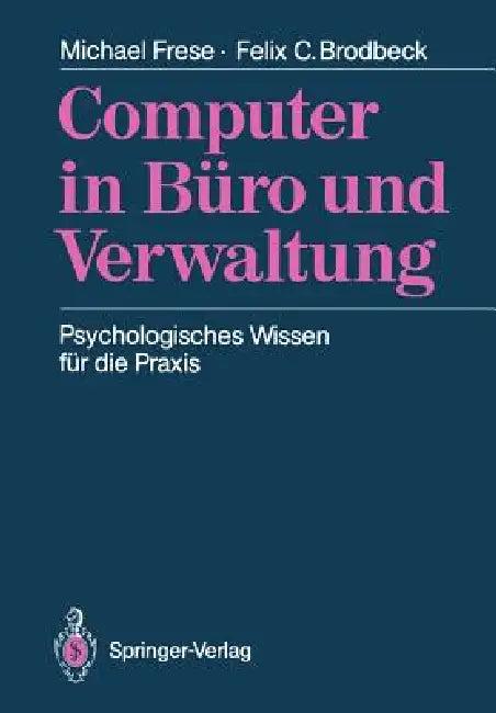 Computer in Büro Und Verwaltung (English, Michael Frese | Felix C. Brodbeck)