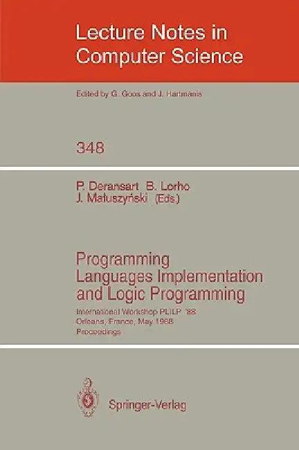 Programming Languages Implementation and Logic Programming (English, Pierre Deransart | Bernard Lorho | Jan Maluszynski)