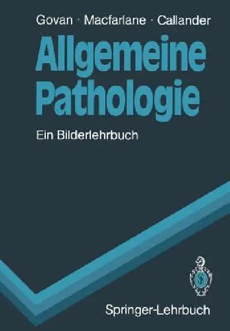 Allgemeine Pathologie (English, Alasdair D. T. Govan | Gudrun Bornhöft | Gudrun Bornhöft)