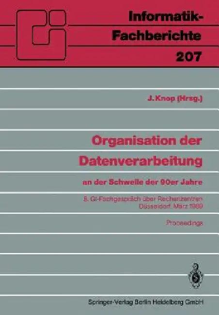 Organisation Der Datenverarbeitung an Der Schwelle Der 90er Jahre (English, Jan Knop)
