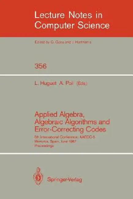 Applied Algebra, Algebraic Algorithms and Error-Correcting Codes (English, Llorenc Huguet | Alain Poli)