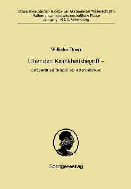 Über Den Krankheitsbegriff -- Dargestellt Am Beispiel Der Arteriosklerose (English, Wilhelm Doerr)