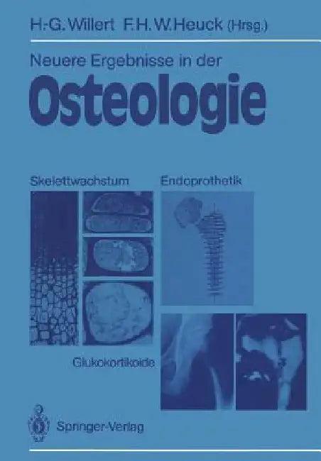 Neuere Ergebnisse in Der Osteologie (English, Hans-Georg Willert | Friedrich H. W. Heuck)