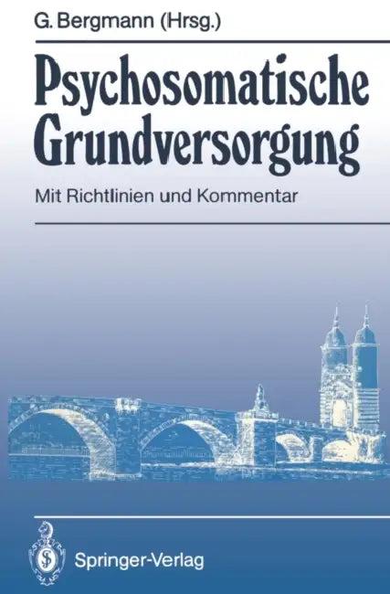 Psychosomatische Grundversorgung (English, Günther Bergmann)