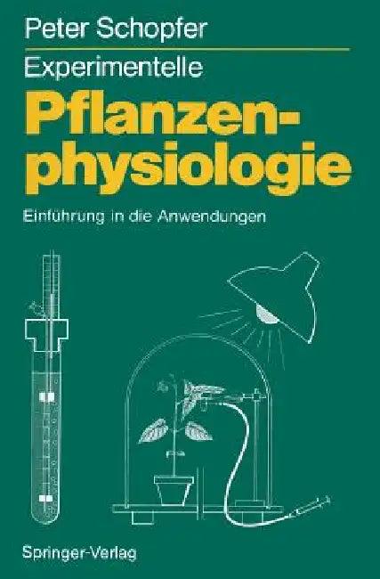 Experimentelle Pflanzenphysiologie (English, Peter Schopfer)