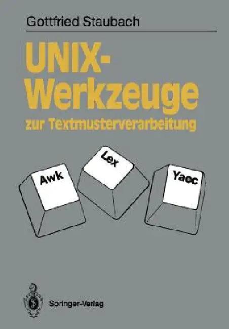 Unix-Werkzeuge Zur Textmusterverarbeitung (English, Gottfried Staubach)