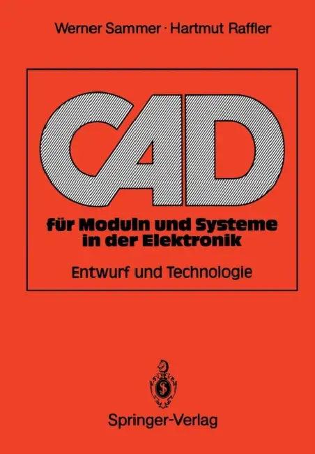 CAD Für Moduln Und Systeme in Der Elektronik (English, Werner Sammer | Hartmut Raffler)