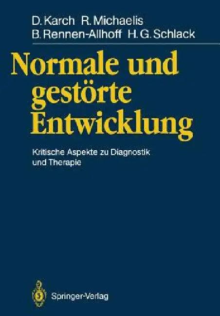 Normale Und Gestörte Entwicklung (English, Dieter Karch | H. Nickel | Richard Michaelis)