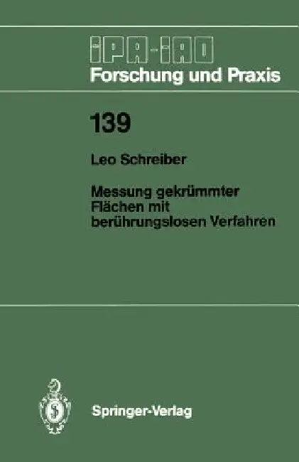 Messung Gekrümmter Flächen Mit Berührungslosen Verfahren (English, Leo Schreiber)