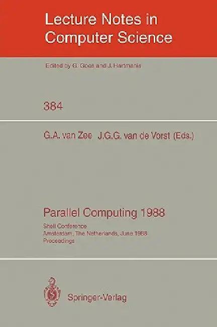 Parallel Computing 1988 (English, Gerrit A. Van Zee | Johannes G. G. Van De Vorst)