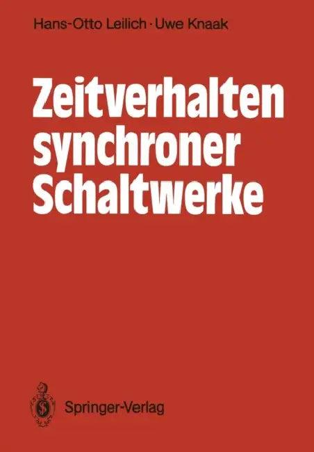 Zeitverhalten Synchroner Schaltwerke (English, Hans-Otto Leilich | Uwe Knaak)