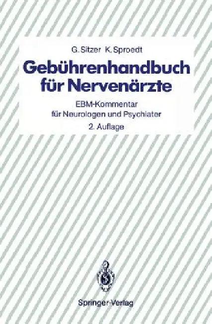 Gebührenhandbuch Für Nervenärzte (English, G. Sitzer | K. Sproedt)