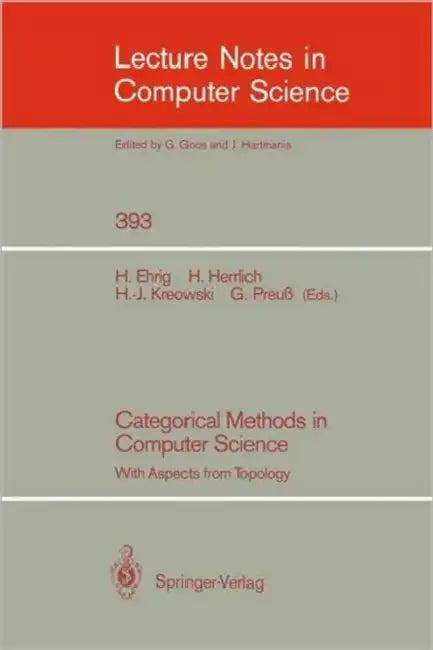 Categorical Methods in Computer Science (English, Hartmut Ehrig | Horst Herrlich | Hans-Jörg Kreowski)