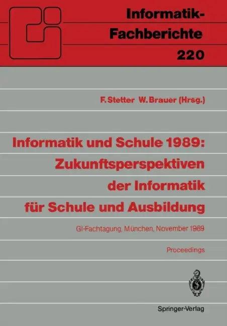 Informatik Und Schule 1989 (English, Franz Stetter | Wilfried Brauer)