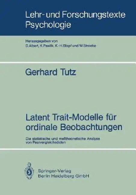 Latent Trait-Modelle Für Ordinale Beobachtungen (English, Gerhard Tutz)