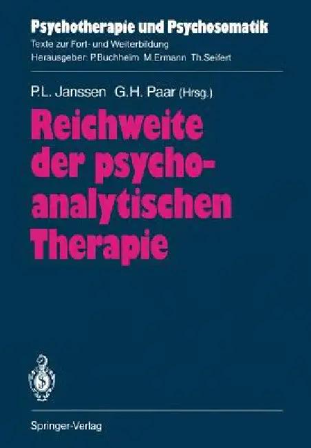 Reichweite Der Psychoanalytischen Therapie (English, Friedrich W. Deneke | Paul L. Janssen | Peter Fürstenau)