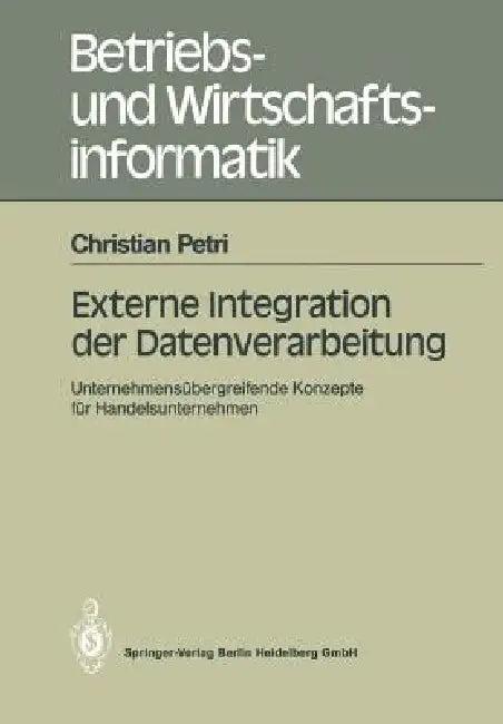 Externe Integration Der Datenverarbeitung (English, Christian Petri)