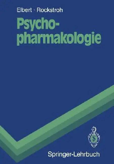 Psychopharmakologie (English, Thomas Elbert | Peter Banholzer | Brigitte Rockstroh)