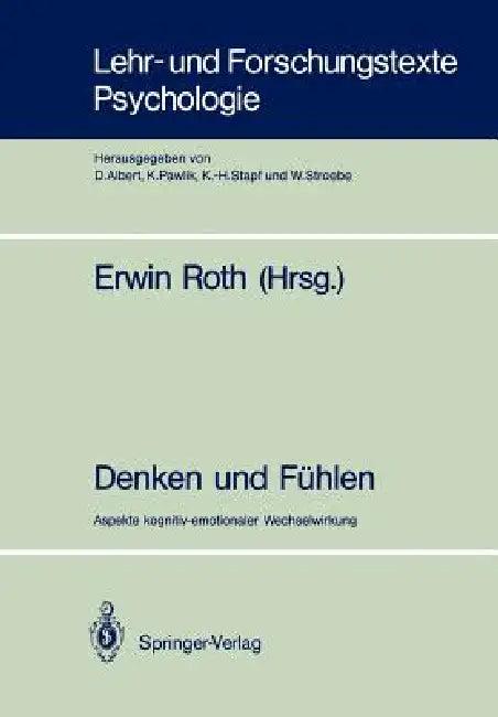 Denken Und Fühlen (English, Erwin Roth)