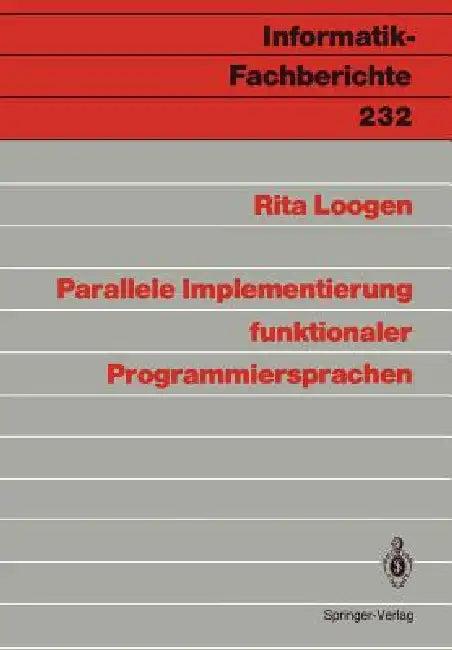 Parallele Implementierung Funktionaler Programmiersprachen (English, Rita Loogen)