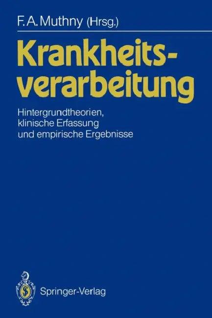 Krankheitsverarbeitung (English, Fritz A. Muthny)
